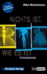 Nichts ist, wie es ist - Elke Heinemann - 9783945219140