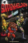 SUPPENHELDEN - Tanja Kummer ; Laurence Horn ; Petra Pribitzer ; Lorenzo Maxwell ; Cat Stiller ; Nicole Höllrigl ; Kai Braddick ; Dagmar Oberländer ; Oda Holzknecht ; Wolfgang Schroeder ; C.G. Bittner ; Thorsten Franck - 9783945230657