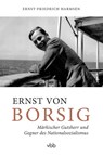 Ernst von Borsig - Ernst-Friedrich Harmsen - 9783945256251