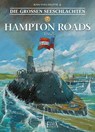 Die Großen Seeschlachten / Hampton Roads 1862 - Jean-Yves Delitte - 9783945270967