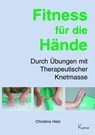 Fitness für die Hände - Christine Hetz - 9783945296011