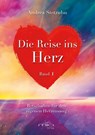 Die Reise ins Herz Band 1 - Andrea Stetzuhn - 9783945318072