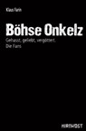 Böhse Onkelz - Klaus Farin - 9783945398647