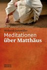 Meditationen über Matthäus - Richard Gutzwiller - 9783945401415
