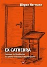 Ex Cathedra - Jürgen Hermann - 9783945408209