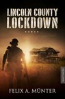 Lincoln County Lockdown - Tödliche Fracht - Felix A. Münter - 9783945493335