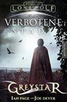 Greystar 02 - Die verbotene Stadt - Joe Dever ; Ian Page - 9783945493908