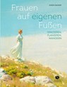 Frauen auf eigenen Füßen - Karin Sagner - 9783945543214