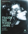 Frauen der 1920er Jahre - Thomas Bleitner - 9783945543719