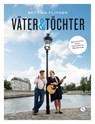 Väter & Töchter - Bettina Flitner - 9783945543832