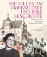 Die Villen am Griebnitzsee und ihre Geschichte - Christoph Partsch - 9783945543863