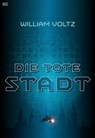 Die tote Stadt - William Voltz - 9783945620380