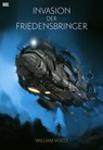 Invasion der Friedensbringer - William Voltz - 9783945620434