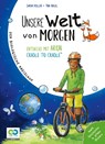 Unsere Welt von morgen - Entdecke mit Aron und Nora Cradle to Cradle - Sarah Roller - 9783945677193