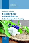 Schüßler-Salze und Heilpflanzen - Hannelore Funk ; Karin Gabriel - 9783945695326