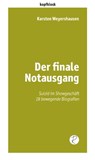 Der finale Notausgang - Karsten Weyershausen - 9783945715000