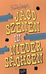Jagdszenen in Niedersachsen - Frank Schäfer ; Oscar Schäfer - 9783945715642