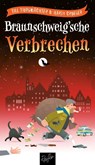 Braunschweig'sche Verbrechen - Till Burgwächter ; Hardy Crueger - 9783945715871