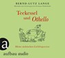 Teekessel und Othello -  - 9783945733172