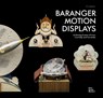 Baranger Motion Displays - Susan Freinkel ; Mark Miodownik ; Nanjala Nyabola ; Jochen Eisenbrand - 9783945852484