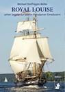 ROYAL LOUISE unter Segeln auf Berlin-Potsdamer Gewässern - Michael Stoffregen-Büller - 9783945880562