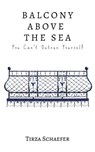 Balcony Above the Sea - Tirza Schaefer - 9783946011316