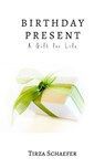Birthday Present - Tirza Schaefer - 9783946011392