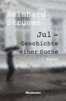 Jul - Geschichte einer Suche - Reinhard Strüven - 9783946312673