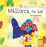 Mallorca for kids - Britta Schmidt von Groeling - 9783946323082