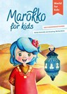 Marokko for kids - Britta Schmidt von Groeling - 9783946323259