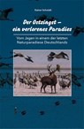 Der Ostzingst - ein verlorenes Paradies - Rainer Schmidt - 9783946324829