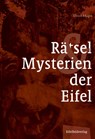 Rätsel und Mysterien der Eifel - Ulrich Magin - 9783946328483