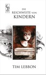 Die Reichweite von Kindern - Tim Lebbon - 9783946330295