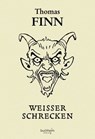 Weisser Schrecken - Thomas Finn - 9783946330349