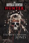 THE BUFALLO HUNTER HUNTER - Stephen Graham Jones - 9783946330622