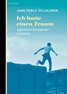 Ich hatte einen Traum - Juan Pablo Villalobos - 9783946334460