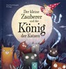 Der kleine Zauberer und der König der Katzen - Gina Ruck-Pauquèt - 9783946360087