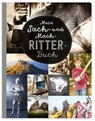 Mein Sach- und Mach-Ritter-Buch - Bobby Kastenhuber - 9783946360292
