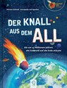 Der Knall aus dem All - Miriam Schnell - 9783946360780