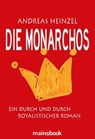 Die Monarchos - Andreas Heinzel - 9783946413288