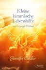 Kleine himmlische Lebenshilfe - Jennifer Siedler - 9783946433606