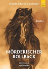Mörderischer Rollback - Heide-Marie Lauterer - 9783946435105
