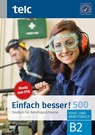 Einfach besser! 500 - Deutsch für Berufssprachkurse B2 - Milena Angioni ; Ines Hälbig ; Maja Rettig ; Viola Stübner - 9783946447771