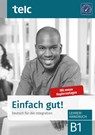 Einfach gut! Deutsch für die Integration B1 Lehrerhandbuch - Gabriele Hoff-Nabhani ; Ines Hälbig ; Anke Kuhnecke - 9783946447887