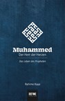 Muhammed - Der Herr der Herzen - Rahime Kaya - 9783946463009