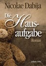 Die Hausaufgabe - Nicolae Dabija - 9783946467472