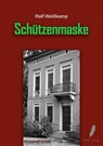 Schützenmaske - Ralf Weißkamp - 9783946468561
