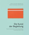 Die Kunst der Begleitung - Patrick Schuchter ; Michaela Fink ; Reimer Gronemeyer ; Andreas Heller - 9783946527237