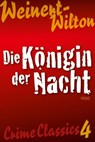 Die Königin der Nacht - Louis Weinert-Wilton - 9783946554035