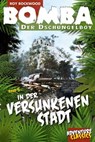 Bomba in der versunkenen Stadt - Roy Rockwood - 9783946554165